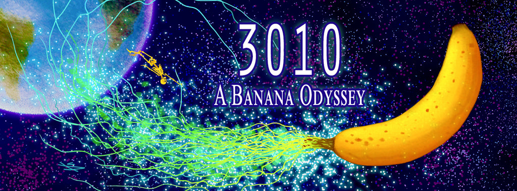 3010: A Banana Odyssey